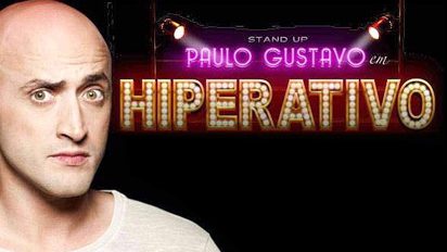Paulo Gustavo se apresenta neste sábado com espetáculo “Hiperativo” Hiperativo