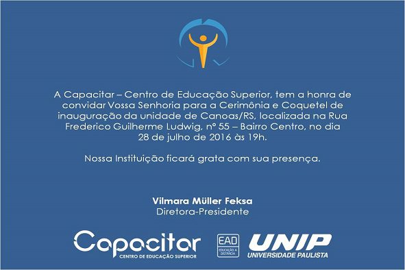 Centro de Educação Superior Capacitar inaugura nova Unidade CONVITE CANOAS