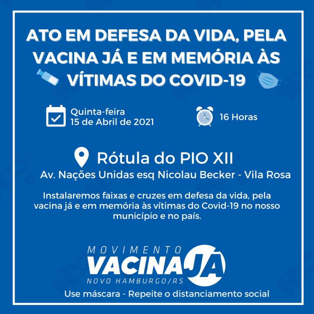 Ato em Defesa da Vida, Pela Vacina Já e em Memória às Vítimas do Covid vacina 2