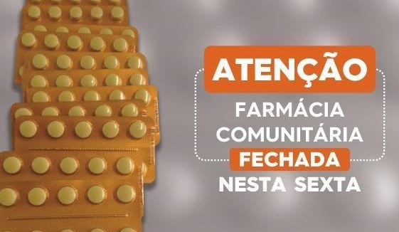 Farmácia Comunitária fecha para inventário nesta sexta-feira farmacia