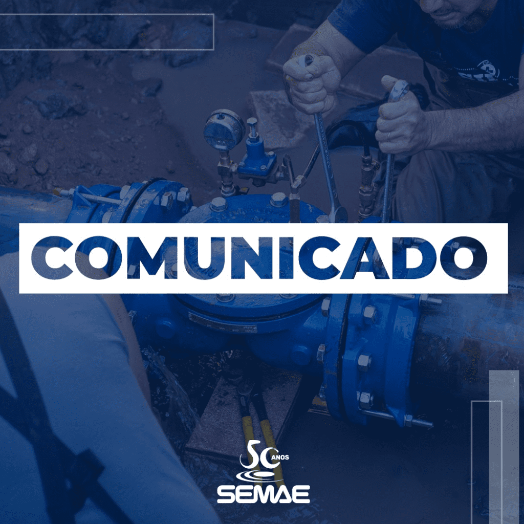 Manutenção pode causar desabastecimento em todos os bairros de São Leopoldo comunicado SEMAE