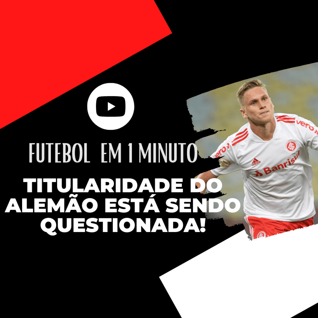FUTEBOL EM 1 MINUTO: Titularidade do Alemão está sendo questionada! Eduardo Pires TV Futebol em 1 Minuto 12 05