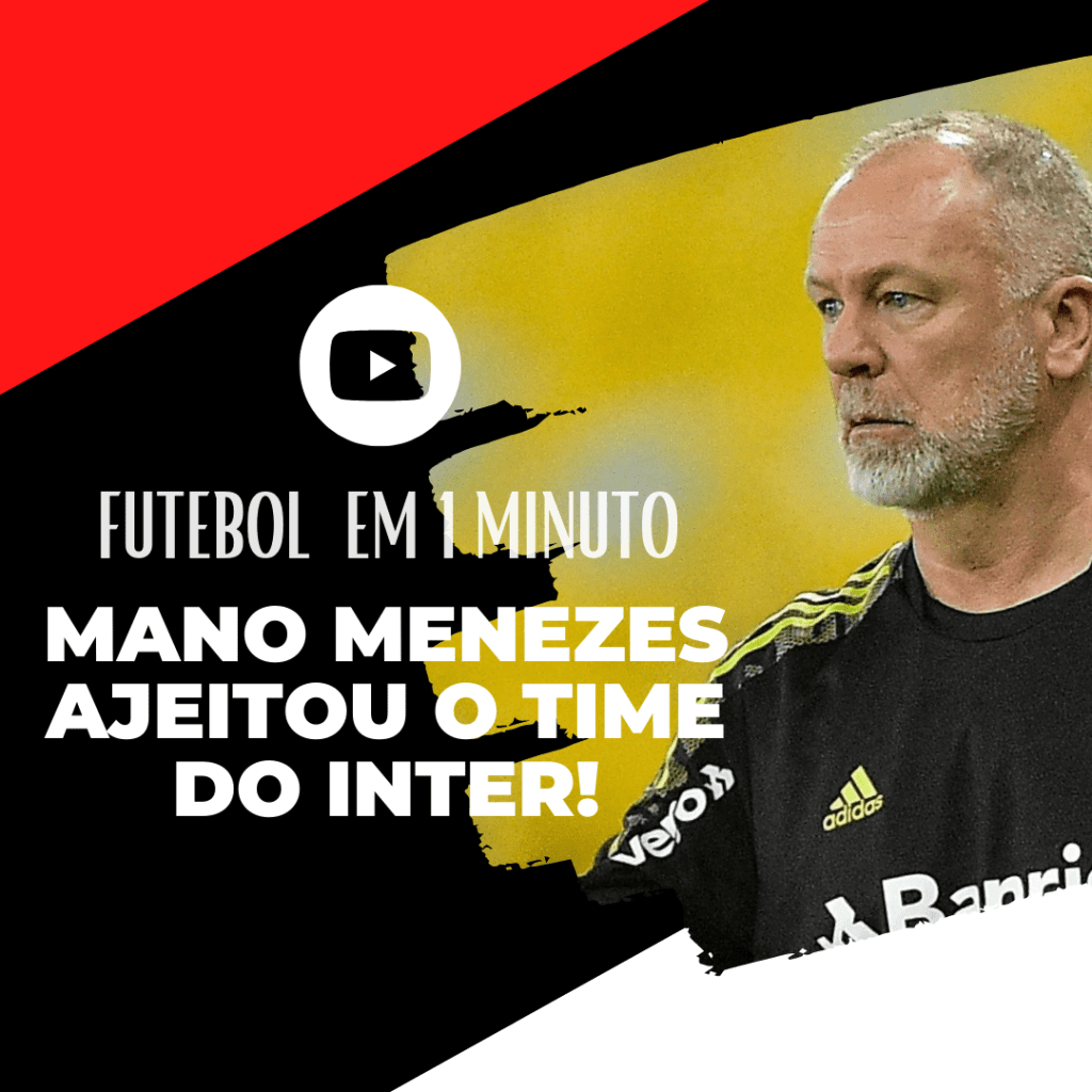 FUTEBOL EM 1 MINUTO: Mano Menezes ajeitou o time do Inter! Eduardo Pires TV Futebol em 1 Minuto 18 05