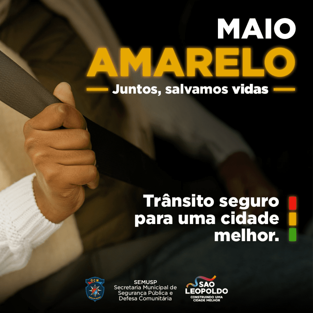 São Leopoldo: Maio Amarelo de conscientização sobre trânsito maio amarelo