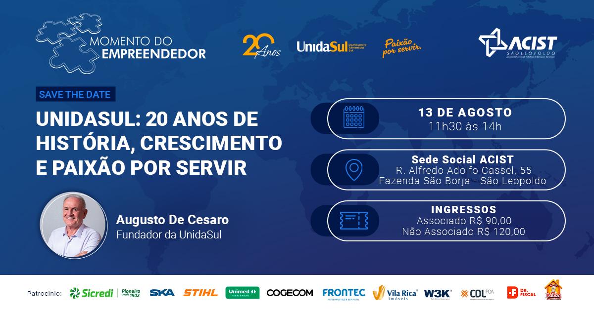 Fundador da UnidaSul compartilha trajetória de 20 anos em São Leopoldo 1 Momento do Empreendedor da ACIST-SL com Augusto De Cesaro